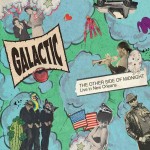 Galactic, The Other Side of Midnight: Live in New Orleans (Anti- Records)