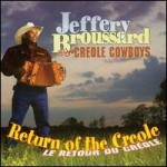 Jeffery Broussard and the Creole Cowboys, Return of the Creole (Maison de Soul Records)