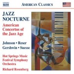 Don Vappie with the Hot Springs Music Festival Symphony Orchestra conducted by Richard Rosenberg, Jazz Nocturne: American Concertos of the Jazz Age (Naxos Records)
