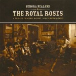 Aurora Nealand and the Royal Roses, A Tribute to Sidney Bechet: Live in New Orleans