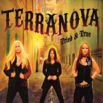 Terranova, Tried & True