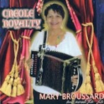 Mary Broussard and Sweet La-La, Creole Royalty (Independent)