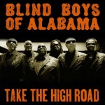 Blind Boys of Alabama, Take the High Road (Saguaro Road)