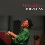 Bob Andrews, Chills and Fever
