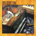 Papa Grows Funk, Needle in the Groove (Funky Krewe Records)