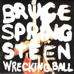 Bruce Springsteen, Wrecking Ball (Columbia Records)