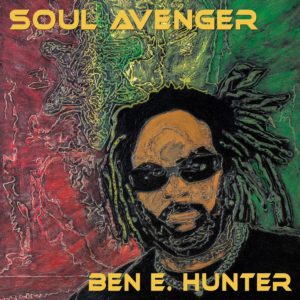 Album cover of Ben E. Hunter's Soul Avenger