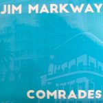 Jim Markway - Comrades