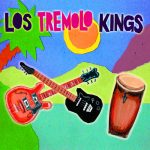 Los Tremolo Kings - Los Tremolo Kings