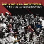 Various Artists - We Are All Drifters: A Tribute to the Continental Drifters