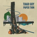 Tiago Guy - Paper Thin