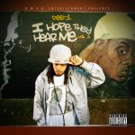 Dee-1 - I Hope They Hear Me Vol. 2